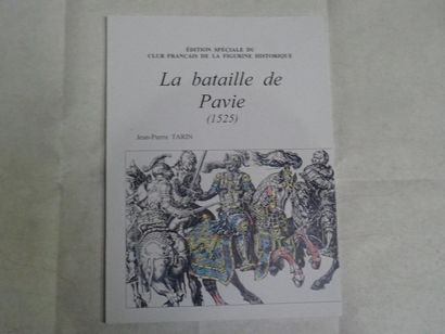 null « La bataille de Pavie (1525) », Jean Pierre Tarin ; Ed. Edition spéciale du...