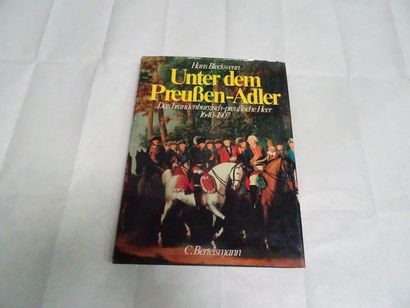 null « Unter dem Preußen-Adler : Das brandenbugisch-preußische Heer 1640-1807 »,...
