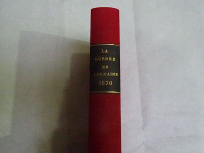 null « La guerre en Lorraine 1870 », Auteur non cité ; Imp. Plon-Nourrit et Cie,...