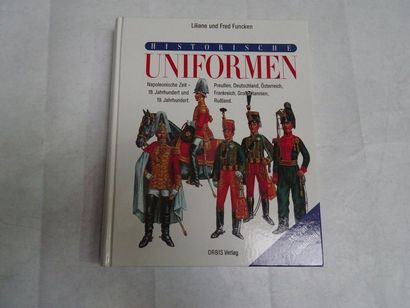 null « Historische Uniformen », Liliane un Fred Funcken ; Ed. Orbis 1989, 480 p....