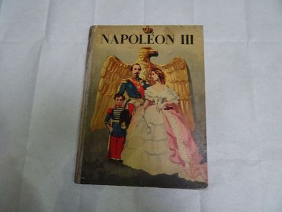 null « Napoléon III », Robert Burnand Jean-Jacques Pichard ; Ed. Librairie Grund,...