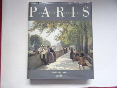 null « Paris au XIXème siècle », Marc Gaillard ; Ed. AGEP éditeur, 1991, 324 p. (état...