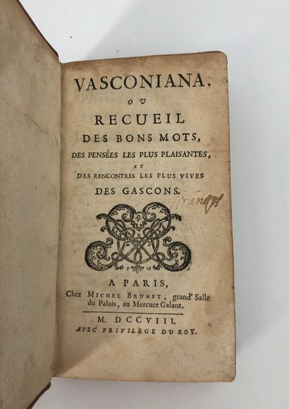 [Francois Salvat de Montfort] 
Vasconiana，或收集的好话，最愉快的想法，和最生动的加斯科尼的遭遇，A巴黎，米歇尔-布鲁内...
