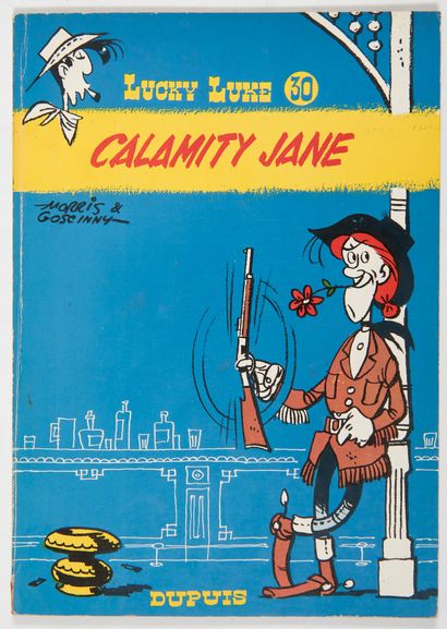 Morris - dédicace : Lucky Luke 30. first edition with a drawing of Calamity Jane....