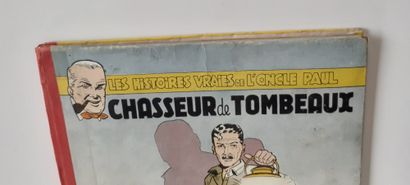 ONCLE PAUL - Chasseur de Tombeaux : Edition originale cartonnée en bon état.