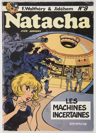 Walthéry - dédicace : Natacha 9, the uncertain machines. First edition with a drawing...