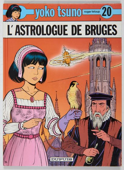 Leloup - dédicace : Yoko Tsuno 20. First edition with a drawing of the heroine. Very...