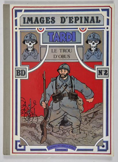 Tardi - dédicace : The shell hole. First edition with the 4 plates to be cut out,...