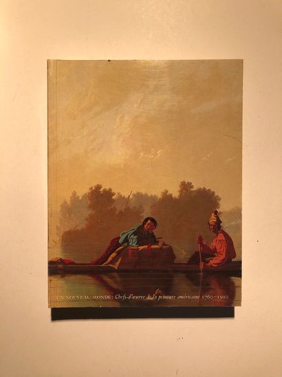 null 4 Volumes : "UN NOUVEAU MONDE : CHEFS-D'ŒUVRE DE LA PEINTURE AMÉRICAINE, 1760-1910",...