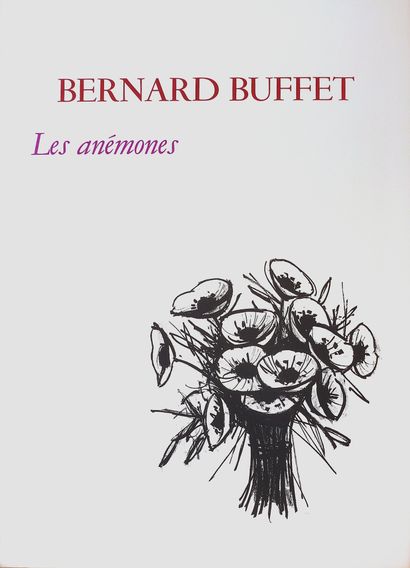 BUFFET Bernard Les anémones / Lithographie originale en couleurs sur papier Japon...