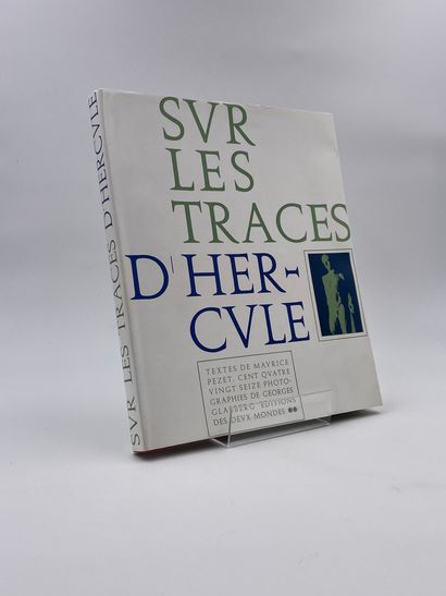 null 1 Volume : "SUR LES TRACES D'HERCULE", Maurice Pezet, Photos Georges Glasberg,...
