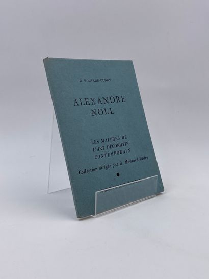 null 1 Volume : "ALEXANDRE NOLL", R. Moutard-Uldry, Collection 'Les Maitres de l'Art...