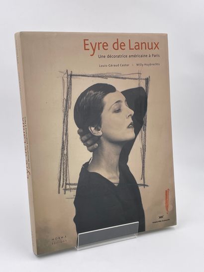 null 1 Volume : "EYRE DE LANUX, UNE DÉCORATRICE AMÉRICAINE À PARIS", Louis-Géraud...