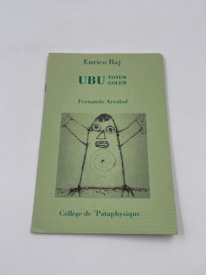null 1 Volume Pataphysique : "UBU TOTEM GOLEM", Enrico Baj, Fernando Arrabal, Collège...
