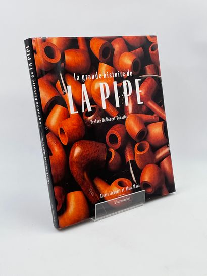 null 2 Volumes : "LA GRANDE HISTOIRE DE LA PIPE", Alexis Liebaert, Alain Mata, Préface...