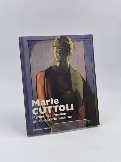 null 1 Volume : "MARIE CUTTOLI, MYRBOR ET L'INVENTION DE LA TAPISSERIE MODERNE",...