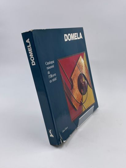 null 1 Volume : "DOMELA, CATALOGUE RAISONNÉ DE L'ŒUVRE EN RELIEF", Catalogue Raisonné...