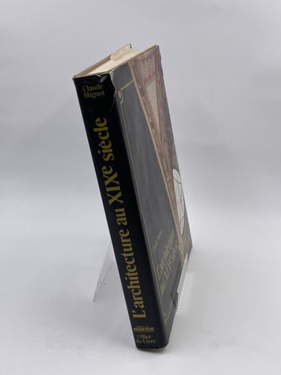 null 1 Volume : "L'ARCHITECTURE AU XIXÈME SIÈCLE", Claude Mignot, Ed. Office du Livre,...