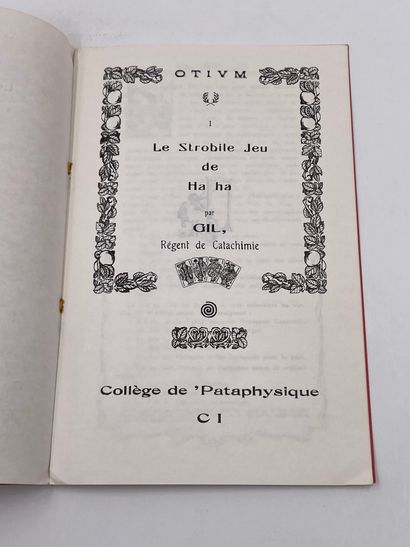 null 2 Volumes Pataphysique : "LE STROBILE JEU DE HA HA", Par Gil, R., Otium Omnia...