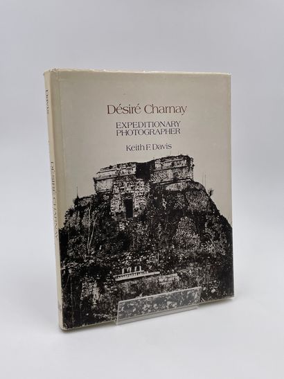  1 Volume : "DÉSIRÉ CHARNAY, EXPEDITIONARY PHOTOGRAPHER", Keith F. Davis, The University...