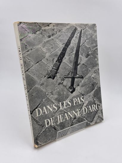 null 1 Volume : "DANS LES PAS DE JEANNE D'ARC", Texte de Régine Pernoud, Photographies...