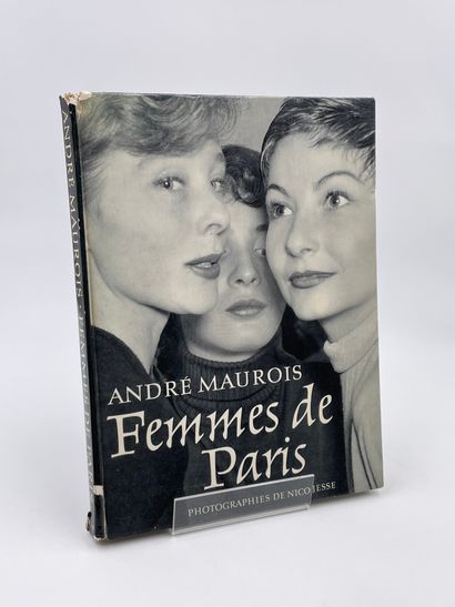  1 Volume : "FEMMES DE PARIS", André Maurois, Photographies de Nico Jesse, Librairie...