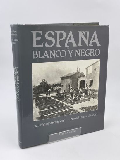 null 1 Volume : "ESPANA EN BLANCO Y NEGRO", Juan Miguel Sanchez Vigil, Manuel Duran...