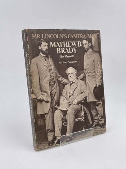 null 1 Volume : "MR. LINCOLN'S CAMERA MAN, MATHEW B. BRADY", Roy Meredith, Ed. Dover...