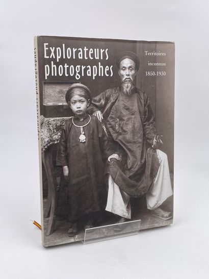 null 1 Volume : "EXPLORATEURS PHOTOGRAPHES, TERRITOIRES INCONNUS 1850-1930", Antoine...