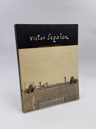 null 1 Volume : "VICTOR SEGALEN, VOYAGEUR ET VISIONNAIRE", Mauricette Berne, Bibliothèque...