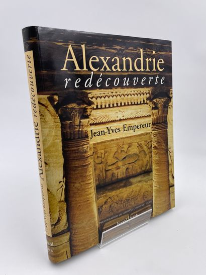 null 1 Volume : "ALEXANDRIE REDÉCOUVERTE", Jean-Yves Empereur, Photographies de Stéphane...