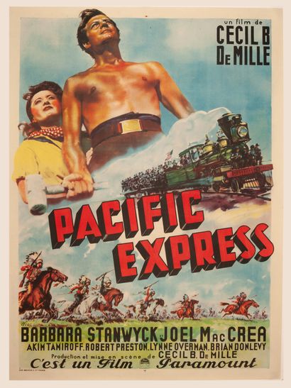 null PACIFIC EXPRESS / UNION PACIFIC Cecil B. DeMille. 1938.
120 x 160 cm. Affiche...