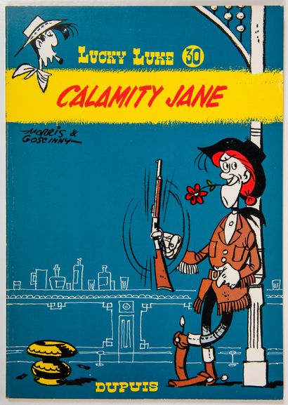 null Morris - Dédicace : Lucky Luke 30, Calamity Jane. Edition originale agrémentée...