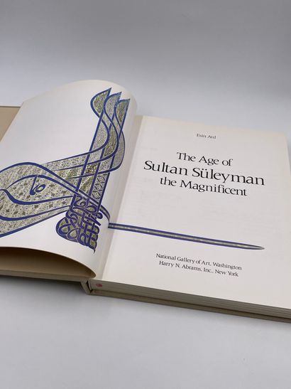 null 1 Volume : "THE AGE OF SULTAN SÜLEYMAN THE MAGNIFICENT", Esin Atil, National...