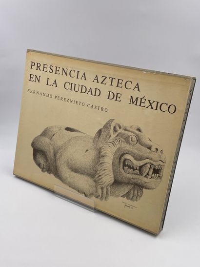 null 1 Volume : "PRESENCIA AZTECA EN LA CIUDAD DE MEXICO" Fernando Pereznieto Castro,...