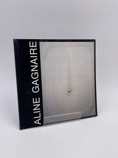 null 1 Volume : "ALINE GAGNAIRE"Un Parcours, edité par Barczyk-
