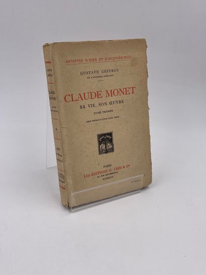 null 1 Volume : "CLAUDE MONET, SAVIE, SON ŒUVRE", Tome I, Gustave Geffroy, Collection...