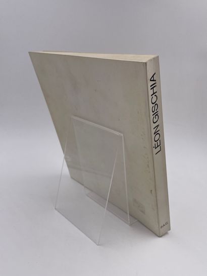 null 1 Volume : "LEON GISCHIA" Rétrospective 1917-1985, Editions Paris Art Center,...