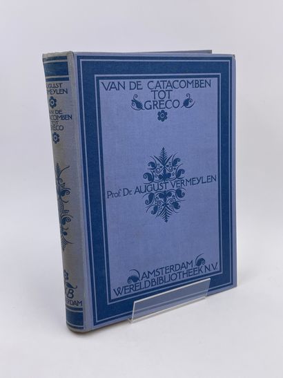 null 5 Volumes :

- "VAN DE CATACOMBEN TOT GRECO", Prof. Dr. August Vermeylen, Amsterdam...
