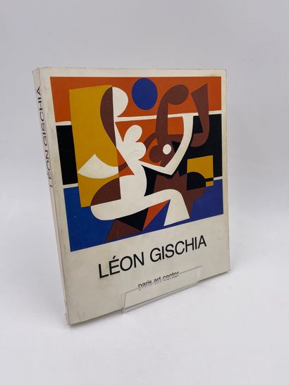 null 1 Volume : "LEON GISCHIA" Rétrospective 1917-1985, Editions Paris Art Center,...