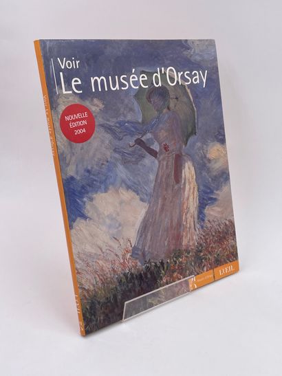 null 3 Volumes : 

- "VOIR LE MUSÉE D'ORSAY", Nouvelle Édition 2004, L'Œil

- "LE...