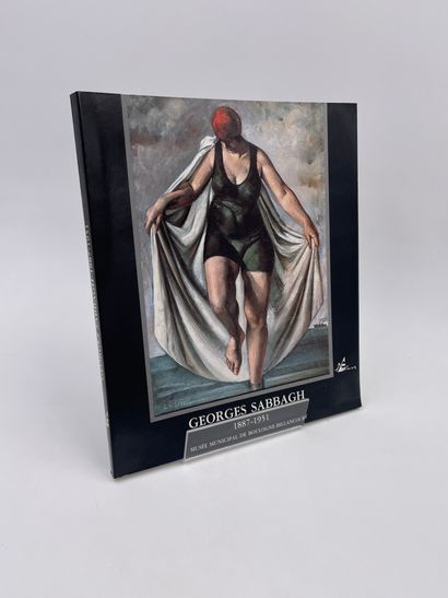 null 1 Volume : "GEORGES SABBAGH" 1887-1951, Musée Municipal de Boulogne-Billancourt,...