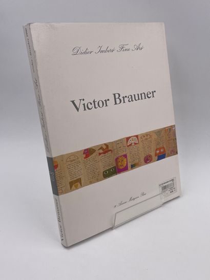 null 3 Volumes :

- "VICTOR BRAUNER", Didier Imbert Fine Art, 26 Octobre - 21 Décembre...