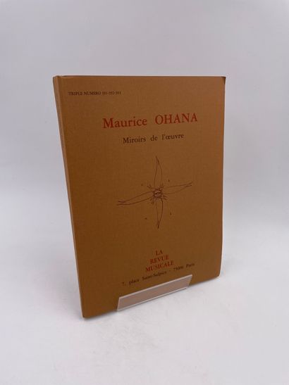 null 1 Volume : "MAURICE OHANA, MIROIRS DE L'ŒUVRE", Numéro Spécial de la Revue Musicale,...