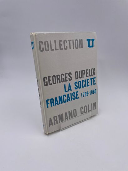 null 1 Volume : "LA SOCIÉTÉ FRANÇAISE 1789-1960", Georges Dupeux, Collection U, Série...