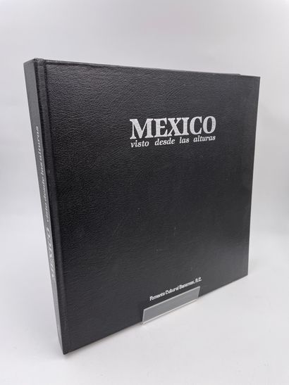 null 1 Volume : "MEXICO VISTO DESDE LAS ALTURAS", Fomento Cultural Banamex, 1987,...