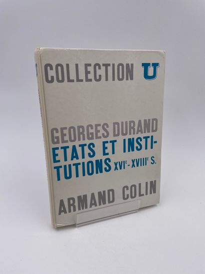 null 1 Volume : "ÉTATS ET INSTITUTIONS XVIÈME-XVIIIÈME SIÈCLES", Georges Durand,...