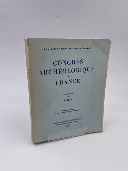 null 1 Volume : "CONGRÈS ARCHÉOLOGIQUE DE France, 133ème Session 1975 Velay", Société...