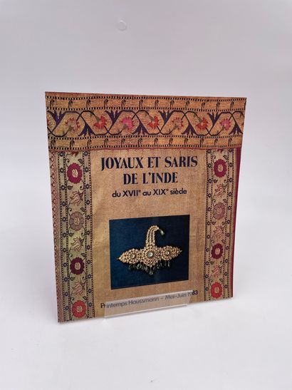 null 1 Volume : "JOYAUX ET SARIS DE L'INDE DU XVIIème AU XIXème SIÈCLE", Printemps...