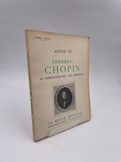 null 1 Volume : "AUTOUR DE FRÉDÉRIC CHOPIN, SA CORRESPONDANCE, SES PORTRAITS", Numéro...